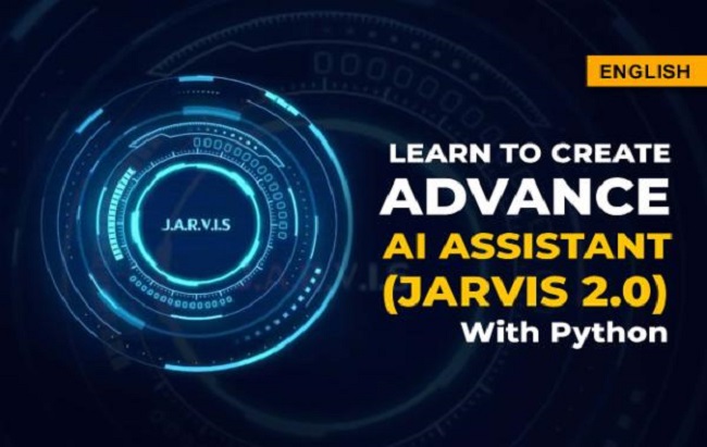 Learn To Create Advance AI Assistant (JARVIS 2.0)With Python